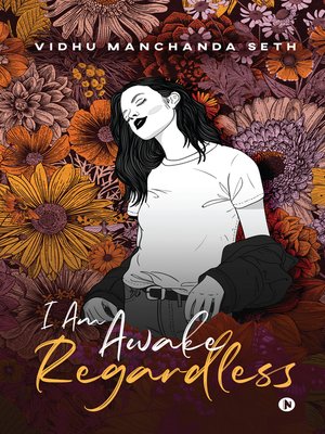 cover image of I Am Awake, Regardless